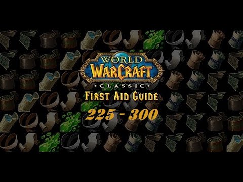 Classic Wow First Aid Guide 225 300 Horde Alliance Youtube
