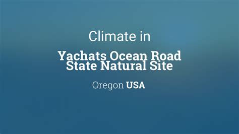 Climate In Yachats Oregon Weather Averages