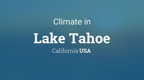 Climate Weather Averages In Tahoe City California Usa