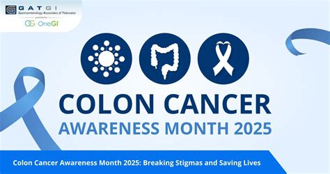 Colon Cancer Awareness Month 2025 Breaking Stigmas And Saving Lives