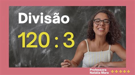 Como Dividir 120 Por 3 Youtube Como Dividir 120 Por 3 Youtube