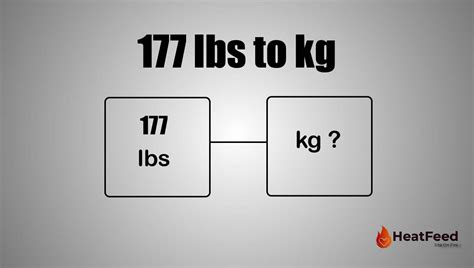 Convert 177 Lbs To Kg Heatfeed
