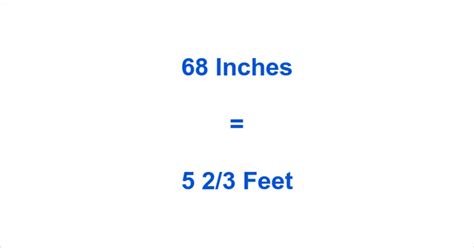 Convert 68 Inches To Feet 68 Inches In Feet How To Measure
