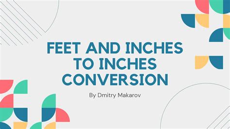 Convert Feet And Inches To Inches With Our Efficient Calculator