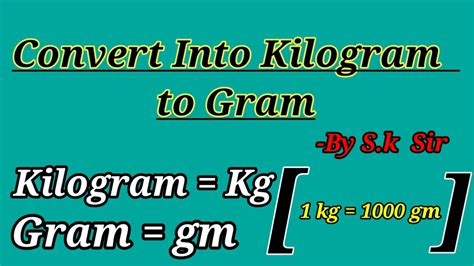 Convert Kilogram Into Gram