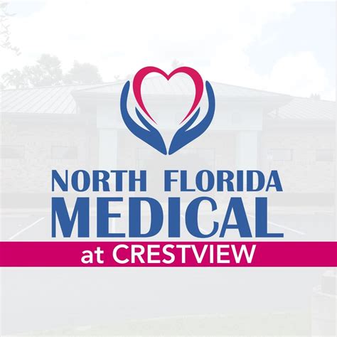 Crestview North Florida Medical Centers Crestview North Florida Medical Centers