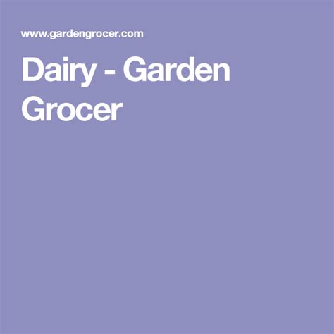 Dairy Garden Grocer Dairy Garden Grocer