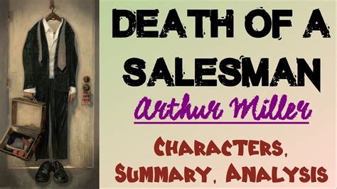 Death Of A Salesman By Arthur Miller Characters Analysis Lesson Death Of A Salesman By Arthur Miller Characters Analysis Lesson