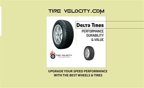 Delta Tires: Top Tips for Choosing and Maintaining Your Vehicle's Best Tread