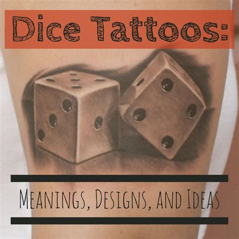 Dice Tattoos Meanings Designs And Ideas Tatring