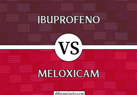 Diferen A Entre Ibuprofeno E Meloxicam