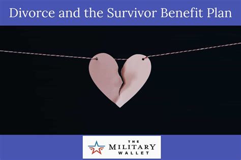 Divorce And The Survivor Benefit Plan Military Spouse