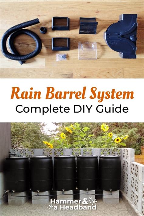 Diy Rain Barrel System The Complete Guide