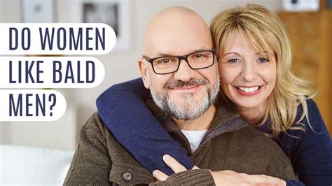 Do Women Like Bald Men Love Yourself Amp They Amp 39 Ll Love You Back