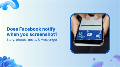 Does Facebook Notify Screenshots
