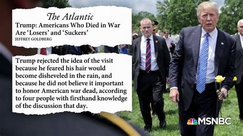 Donald Trump Called Dead Us Troops Suckers And Losers Sources Claim The Week