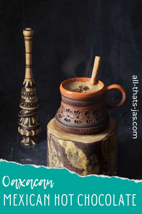 Easy Oaxacan Mexican Hot Chocolate Xocolatl All That S Jas
