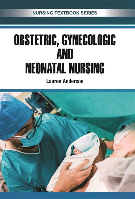 Edtech Press Obstetric Gynecologic Amp Neonatal Nursing