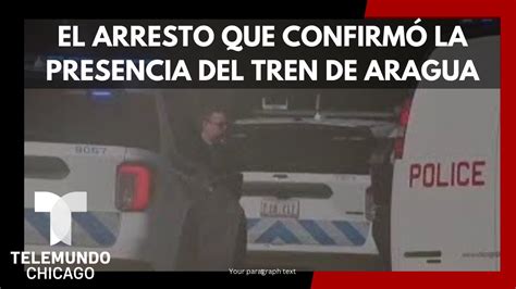 El Arresto Que Confirm La Presencia Del Tren De Aragua En Chicago