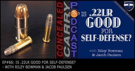 Episode 66 Is 22Lr Good For Self Defense Concealed Carry Inc Episode 66 Is 22Lr Good For Self Defense Concealed Carry Inc