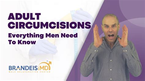 Everything Men Need To Know About Adult Circumcisions Youtube Everything Men Need To Know About Adult Circumcisions Youtube