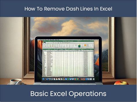 Excel Tutorial How To Remove Dash Lines In Excel Dashboardsexcel Com