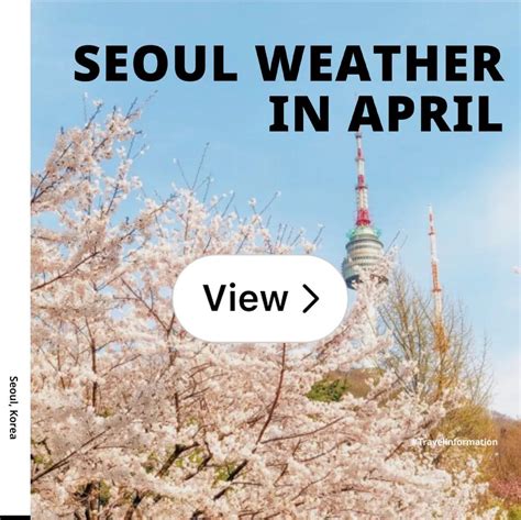 Experience South Korea Weather April S Transformation U30x