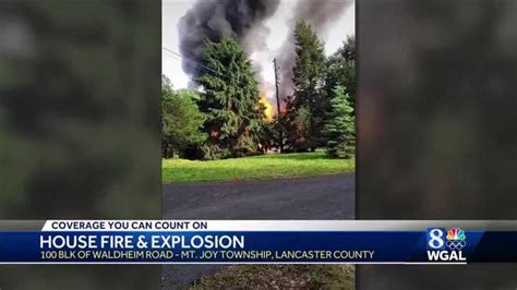 Explosion Fire Rip Through Mount Joy Lancaster County Home
