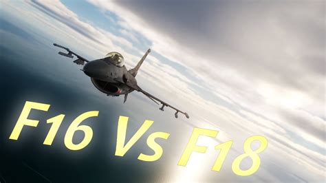 F18 Vs F16 Youtube