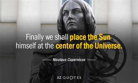 The Famous Quote Of Nicolaus Copernicus That Moved The World