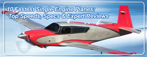 Fastest Single Engine Planes Speeds Specs And Reviews