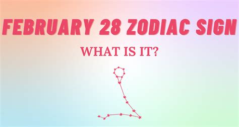 February 28 Zodiac Sign Explained So Syncd