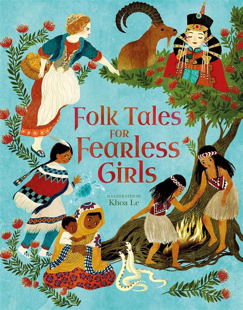 Folk Tales For Fearless Girls Inspiring Heroines By Samantha Newman Goodreads