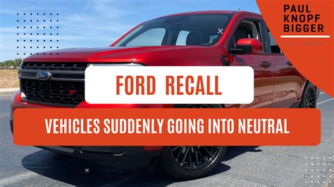 Ford F150 Neutral Recall: What You Need to Know