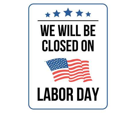 Free Closed For Labor Day Sign Printable 3 Templates Leap Of Faith