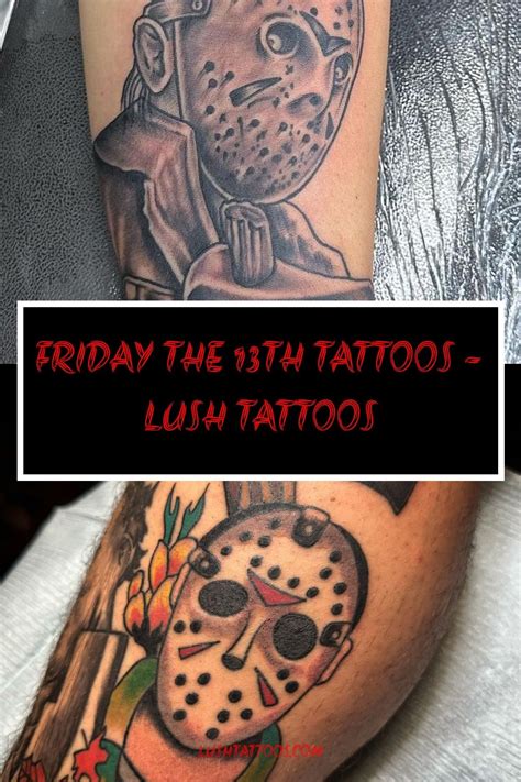 Friday The 13Th Tattoos Lush Tattoos Friday The 13Th Tattoos Lush Tattoos