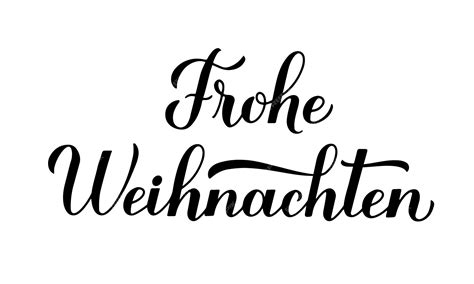Frohe Weihnachten German Merry Christmas Calligraphy Lettering And