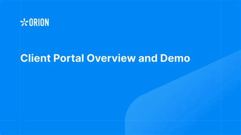 Fueled By Pandemic Related Demand Orion Overhauls Client Portal