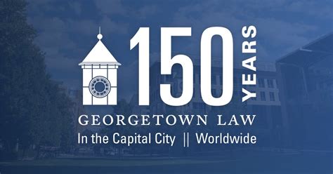Georgetown Law Timeline 150Th Anniversary Georgetown Law