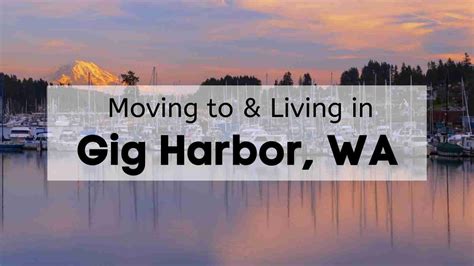 Gig Harbor Wa 2025 Ultimate Living In Moving To Gig Harbor Tips