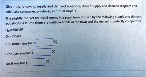 Given The Following Supply And Demand Equations Calculate Consumer