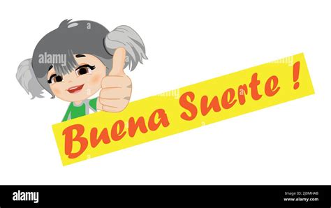 Good Luck Spanish Wish In Spanish Stock Vector Image Art Alamy