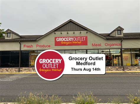 Grocery Outlet Medford Opens Thursday August 14Th Grand Opening