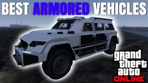 Gta 5 Online Best Armored Cars Vehicles Armor Guide
