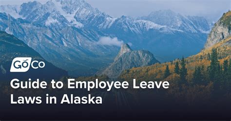 Guide To Employee Leave Laws In Alaska Goco Io