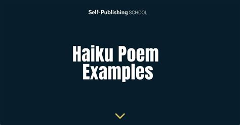 Haiku Poem Examples Your Complete Guide To Haiku Haiku Poem Examples Your Complete Guide To Haiku