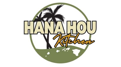 Hana Hou Kitchen Southern Utah Hana Hou Kitchen Southern Utah