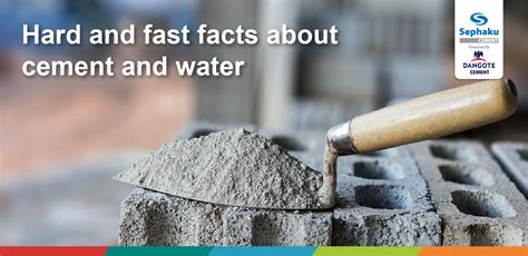 Hard And Fast Facts About Cement And Water Sephaku Cement