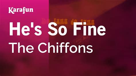 He S So Fine Karaoke Version Youtube