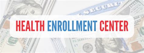 Health Enrollment Center